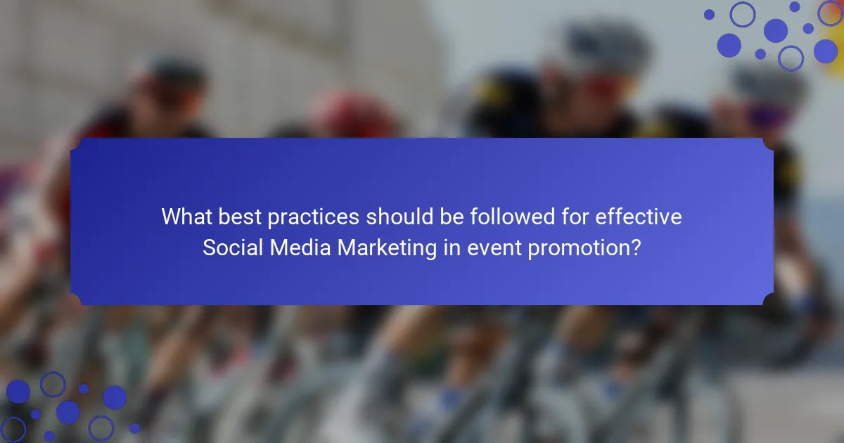 What best practices should be followed for effective Social Media Marketing in event promotion?