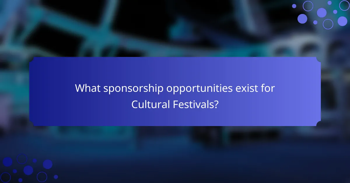 What sponsorship opportunities exist for Cultural Festivals?